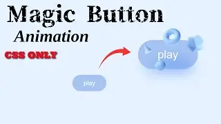 CSS Button Hover Effects Animation Tutorial | Magic Button HTML & CSS | Button hover Effect