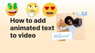 How To Add Animated Text To Video | Wave.Video AI 