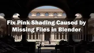 Fix Pink Shading Caused by Missing Files in Blender