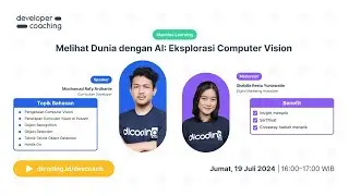 #DevCoach 160: Machine Learning | Melihat Dunia dengan AI: Eksplorasi Computer Vision