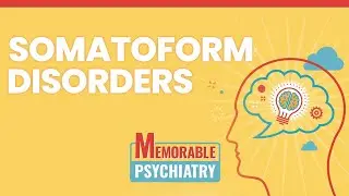 Illness Anxiety, Conversion, Factitious, and Malingering Mnemonics (Memorable Psychiatry Lecture)