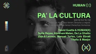 PA’ LA CULTURA (official audio) - David Guetta, Human(X) ft. Various Artists