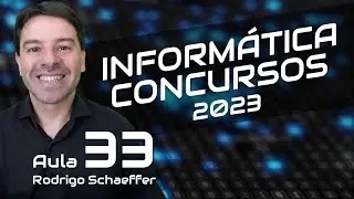 Conceitos Básicos de Informática para Concursos 2023 Aula 33