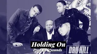 Dru Hill 90's Rnb Type Beat "Holding On" Prod By @jsoundsonline