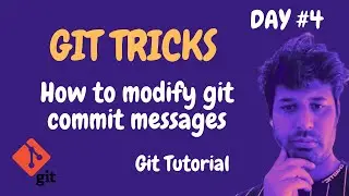 Git Tutorial | Modify Git Commit Messages Like A Pro | Git For Beginners