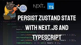 How to persist the Zustand store with NextJS? | Part 2