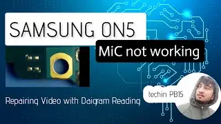 SAMSUNG ON 5 ( mic not working ) Tracing with Schematic Diagram ( Repairing Video )