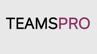 Teams Pro: Customize, Adopt and Protect your digital workplace