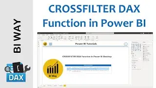 DAX Language - CROSSFILTER Function in Power BI