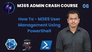 How To - M365 User Management Using PowerShell