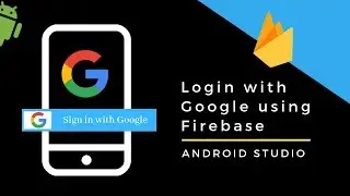 Login With Google In Android App Using Firebase | Google Firebase Sign In Android Studio