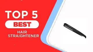 The 5 Best Hair Straightener Reviews for 2024 ( Top Rated Models )