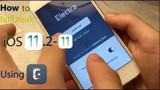 How to jailbreak iOS 11.2-iOS 11.3.1 using Electra 2.0!