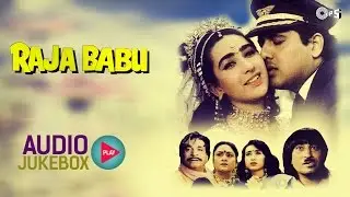 Raja Babu Audio Songs Jukebox | Govinda, Karisma Kapoor, Anand Milind