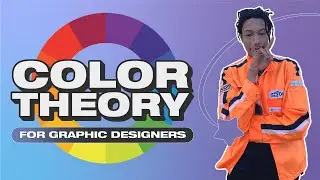 Graphic Design Theory - The Color Wheel & How to Use It Effectively