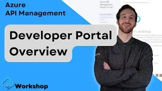 Discover the Azure API Management Developer Portal! | APIM Series Part 3