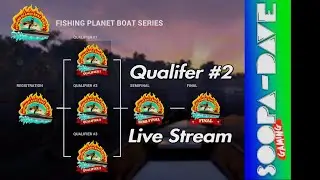 Fishing Planet Boat Series Qualifer #2