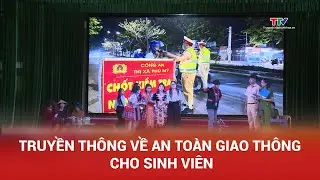 Tăng cường truyền thông về an toàn giao thông cho sinh viên | NSTH