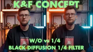 Transform Your Videos with K&F Black Diffusion Filter 1/4 - Review & Before/After Footage