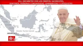 Dili, Encuentro con los obispos, sacerdotes, consagrados y catequistas, 10/09/2024, Papa Francisco.