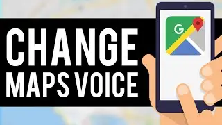 How To Change Google Maps Voice Accent 2020