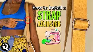 DIY Bag Strap Adjuster | How To Install a Strap Adjuster | @sewquaint