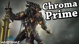 Warframe | Chroma Prime [Showcase]