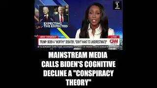 MSM Claimed Biden's Cognitive Decline Was "Conspiracy Theory"