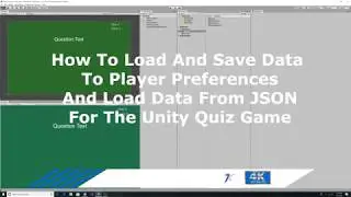 Unity Quiz Game Part 2 Load Data From Prefs And Json