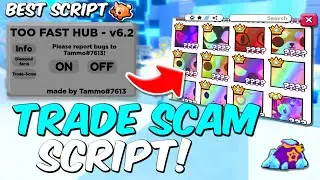 TRADE SCAM SCRIPT *TOOFASTHUB* - PET SIMULATOR 99