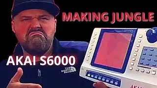 Making Jungle on an AKAI s6000 S1 E1