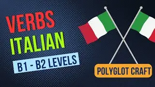 50 most essential B1 and B2 Italian Verbs!