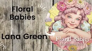 Floral Babies - Lana Green