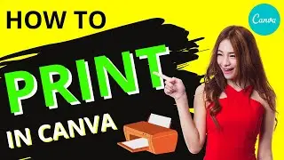 How to Print in Canva 2021