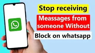 How to Stop receiving messages on whatsapp without blocking them (2024)