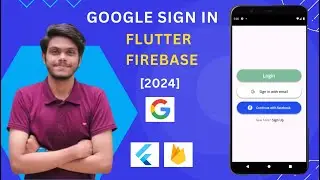 Google Sign In Flutter with Firebase - Flutter Firebase Auth - Google Authentication | 2024