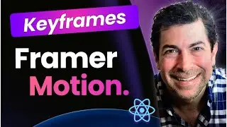 Understanding Keyframes in Framer Motion (React Animation Library)