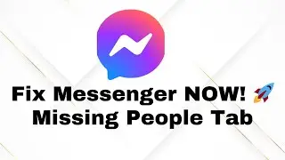 How to Fix People Option Missing on Messenger | Messenger People Option Not Showing Problem Solved
