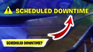 What is SCHEDULED DOWNTIME in fortnite? | What is downtime on fortnite | What is downtime fortnite