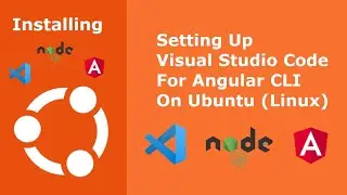 How to set up Visual Studio Code for Angular App on Ubuntu (Linux)