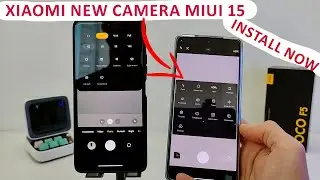 Xiaomi new Camera HyperOS (MIUI 15) 🔥 Install now