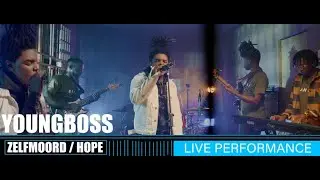 Youngboss-ZelfMoord/Hope (Live Performance)