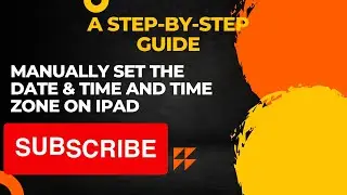 Manually Set the Date & Time and Time Zone on iPad