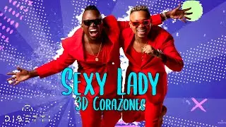 Sexy Lady - 3D Corazones (Video Karaoke)