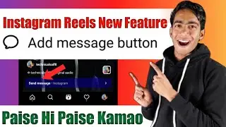 Instagram Reels New Feature Add Message Button | Instagram Add Message Button | Add Message Button