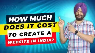 How Much Does It Cost To Create A Website In India?