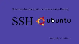 How to enable ssh service in Ubuntu Server Or Desktop