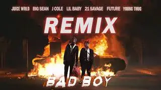 Juice WRLD - BAD BOY REMIX feat. Young Thug, Big Sean, J Cole, Lil Baby, 21 Savage & Future