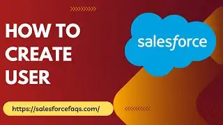 How to Create New User in Salesforce