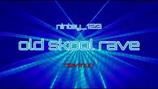 Old Skool Rave Mix